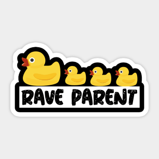Rave Parent Sticker